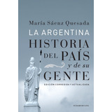 Argentina, La. La Historia Del Pais Y De Su Gente - María Sa