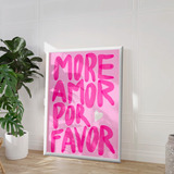 Cuadro More Amor Decoración Aesthetic Modern Colorido Marco Color Rosa Armazón Blanco