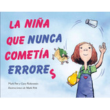 La Niña Que Nunca Cometía Errores, De Rubinstein, Gary. Editorial Picarona-obelisco, Tapa Dura En Español, 2016