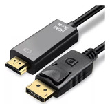 Cable Displayport A Hdmi Macho 1.8 Metros 4k Alta Calidad