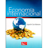 Economia Internacional, De Cue Mancera, Agustín. Editorial Patria, Tapa Blanda En Español