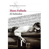 El Bebedor - Hans Fallada