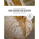 Libro: Pan Casero Sin Gluten. Menendez Cogolludo, Juan Carlo