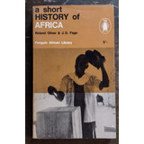 A Short History Of Africa De Roland Oliver Y J.d. Fage 