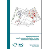 Modelos Matemáticos Para La Programación Óptima De Rutas