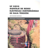 Uf 0894 Montaje De Redes Elãâ©ctricas Subterrãâ¡neas De Baja Tensiãâ³n, De Trashorras Montecelos, Jesús. Editorial Marcombo, Tapa Blanda En Español