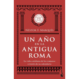 Un Aã¿o En La Antigua Roma - Nestor F. Marques