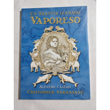 Libro De Alfredo Casero  Un Tranvía Llamado Vaporeso 