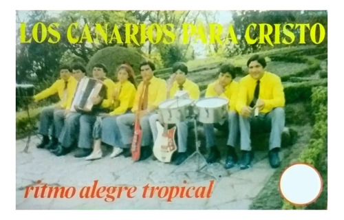 Los Canarios Para Cristo Vol. 1 - Cassette Cristiano