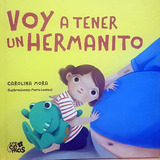 Voy A Tener Un Hermanito - Carolina Mora