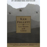 Lie Down With Lions, De Ken Follett. Editorial Penguin Books, Tapa Blanda En Inglés