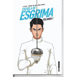 Escuela De Esgrima, Volumen 1