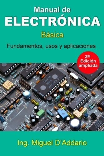 Libro : Manual De Electronica Basica - D'addario, Miguel