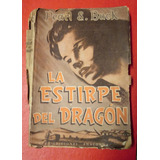 Pearl S Buck La Estirpe Del Dragón Libro Fisico