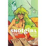 Book : Snotgirl Volume 1: Green Hair Don't Care