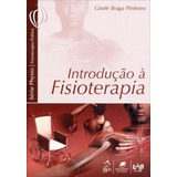 Introdução  A Fisioterapia