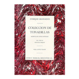 Colección De Tonadillas, Escritas Al Estilo Antiguo Para Can