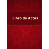 Libro: Libro Actas: Registro Actas. Tamaño A4. (spanis