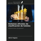 Libro: Sistemas Oficiales De Clasificación De Hoteles: Estre