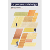 Libro La Geometría Del Trigo - Conejero, Alberto