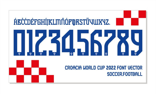 Tipografía Croacia Font Vector 2022 Archivo Ttf, Eps