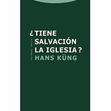  Tiene Salvacion La Iglesia  - Kung Hans