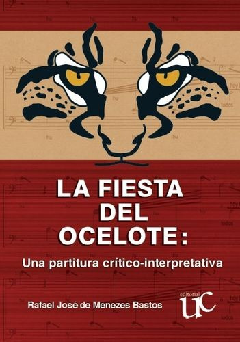 Libro Fiesta Del Ocelote: Una Partitura Crítico-interpretat