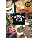 La Iguana Verde - Cuidados Crianza, Coborn, Hispano Europea