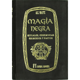 Pack (2) Libro De La Magia Negra + Magia Blanca [pasta Dura]