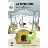 La Tortulenta / Esteban Cabezas