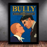 Quadro Poster Decorativo Gamer Bully Moldura A3