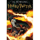 Harry Potter 6 - El Misterio Del Príncipe - J. K. Rowling 