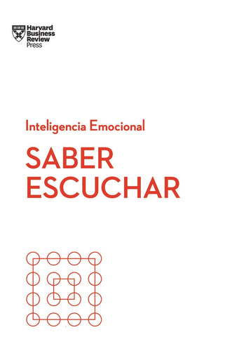 Saber Escuchar Serie Inteligencia Emocional Hbr - Aa.vv