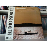Lp  Irene Portela - Rumo Norte (1979) Discos Marcus Pereira