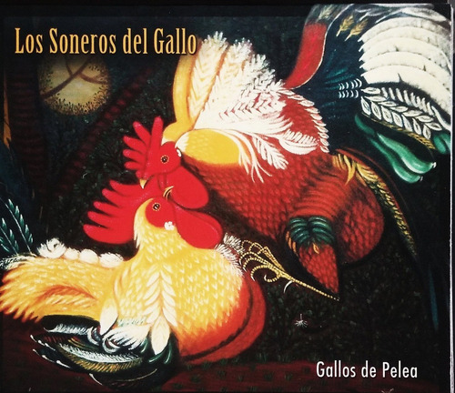 Los Soneros Del Gallo - Gallos De Pelea 