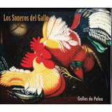 Los Soneros Del Gallo - Gallos De Pelea 