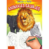 Animales Salvajes - Libro Para Dibujar Y Pintar * Continente