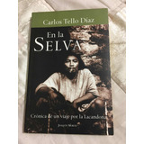 En La Selva Autor Carlos Tello Díaz Editorial Joaquín Mortiz