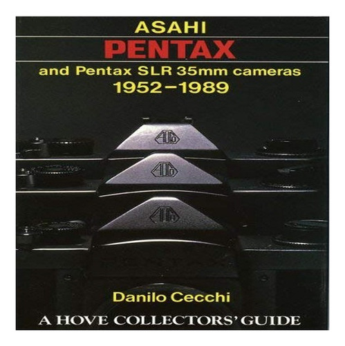 Asahi Pentax And Pentax Slr 35mm Cameras, 1952-89 - Dan. Eb8
