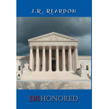 Libro Dishonored - J R Reardon