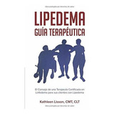 Libro Lipedema Guía Terapéutica: El Consejo De Una Terapeu