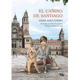 El Canino De Santiago - Escudero Rodriguez, Sara