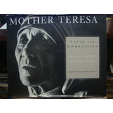 Mother Teresa - Faith And Compassion - Raghu Rai