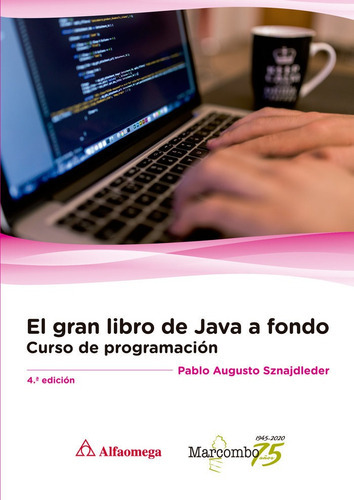 El Gran Libro De Java A Fondo 4ãâª Ed., De Sznajdleder, Pablo Augusto. Editorial Marcombo, Tapa Blanda En Español