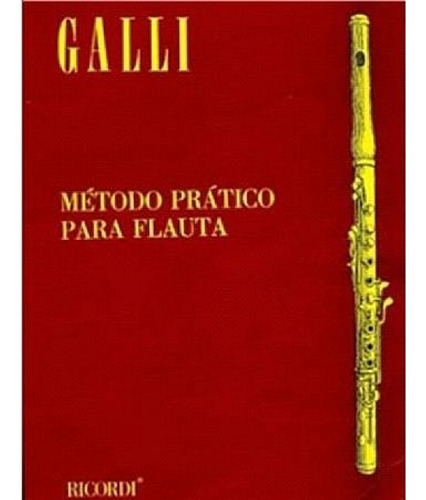 Método Prático Para Flauta Transversal - Galli