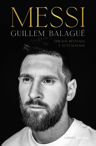 Messi, De Balagué, Guillem. Editorial Libros Cupula, Tapa Blanda En Español