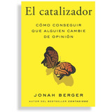 Libro El Catalizador - Berger, Jonah Reverte Management
