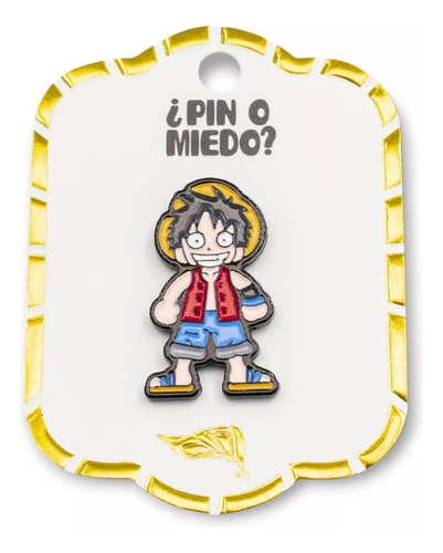 Pines  Metálicos Monkey D Luffy Pin O Miedo Anime One Piece 