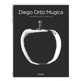 Diego Ortiz Mugica - Fotografías En Blanco, Negro Y Gris