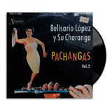 Belisario López Y Su Charanga - Pachangas Vol. 2 - Lp